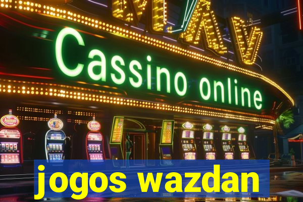 jogos wazdan