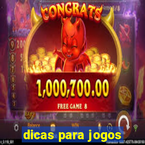 dicas para jogos