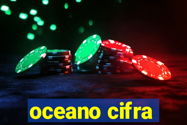 oceano cifra