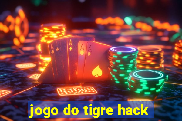 jogo do tigre hack