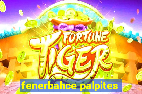 fenerbahce palpites