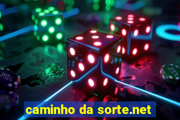 caminho da sorte.net