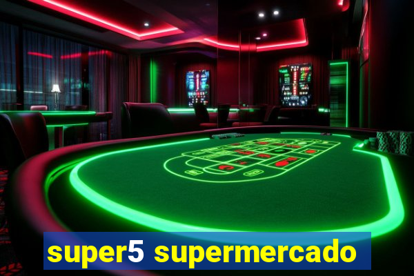 super5 supermercado