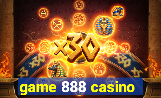 game 888 casino