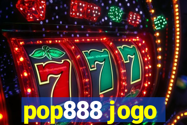 pop888 jogo