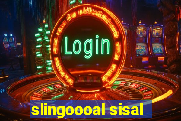 slingoooal sisal