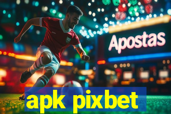 apk pixbet