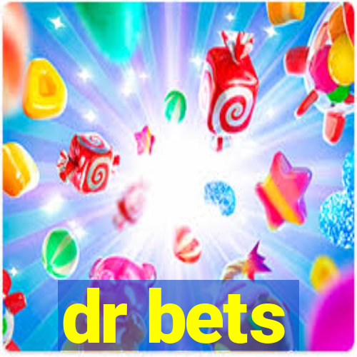 dr bets