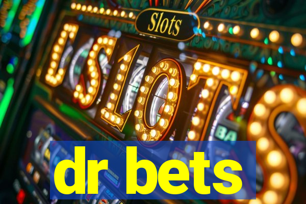 dr bets