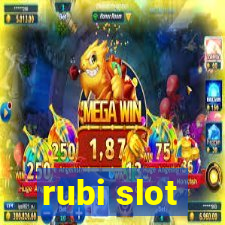 rubi slot