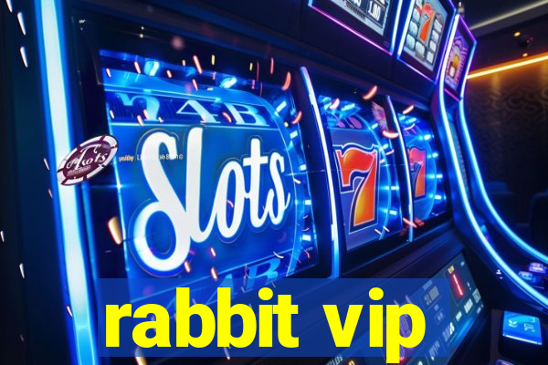 rabbit vip