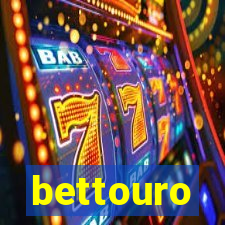 bettouro