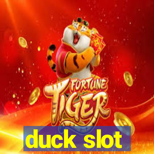 duck slot