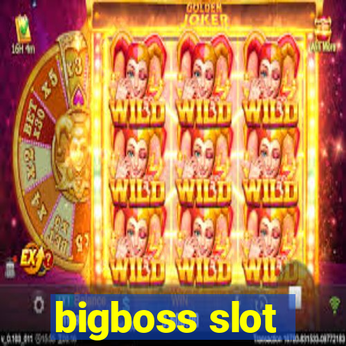 bigboss slot