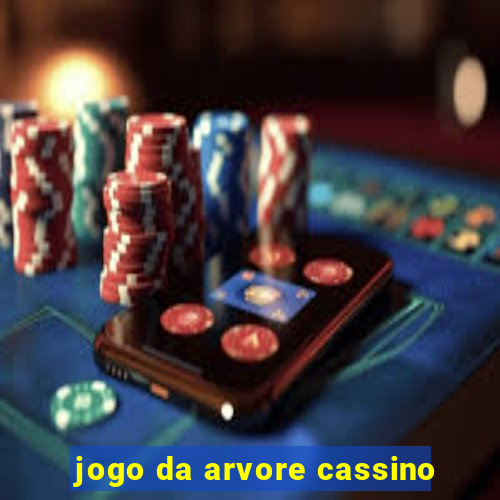 jogo da arvore cassino