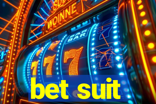 bet suit