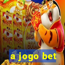 a jogo bet