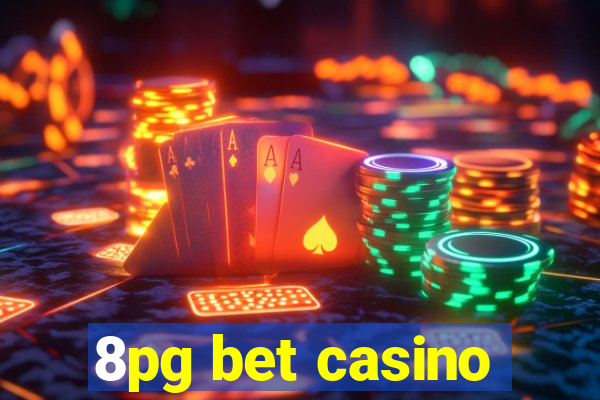 8pg bet casino