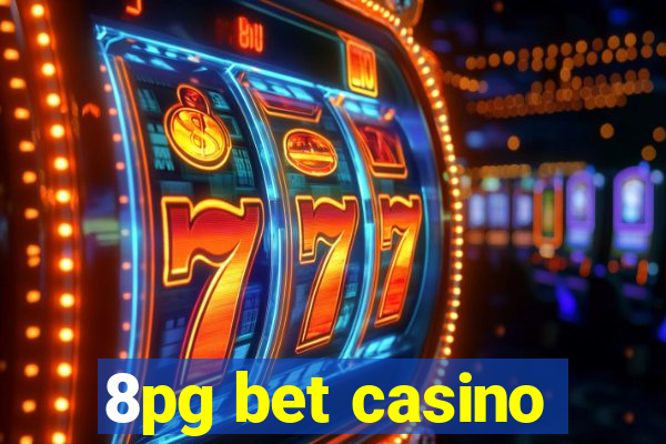 8pg bet casino