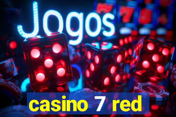 casino 7 red