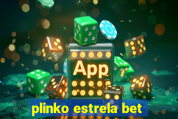 plinko estrela bet