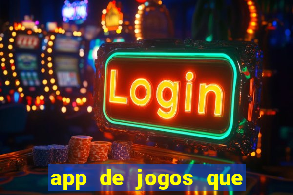 app de jogos que pagam dinheiro de verdade