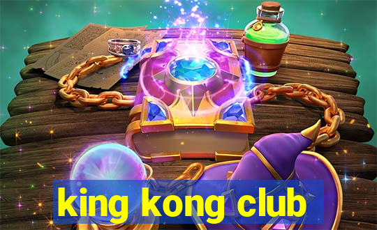 king kong club