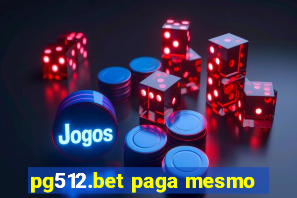 pg512.bet paga mesmo