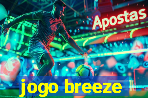 jogo breeze