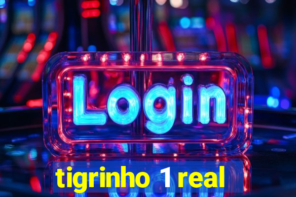 tigrinho 1 real