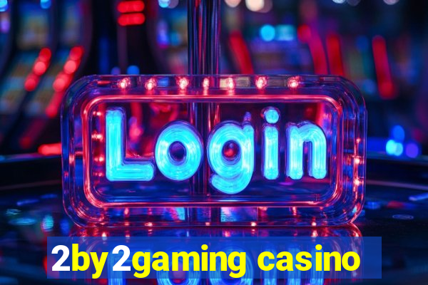 2by2gaming casino