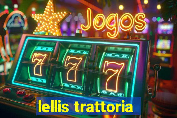 lellis trattoria