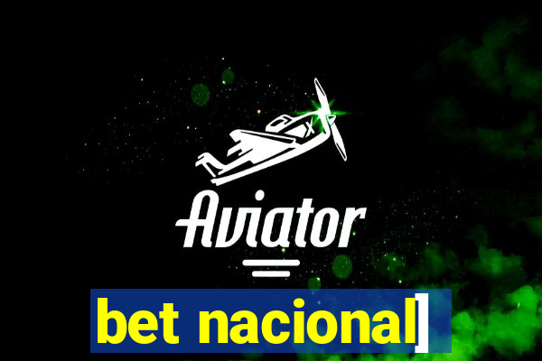 bet nacional]