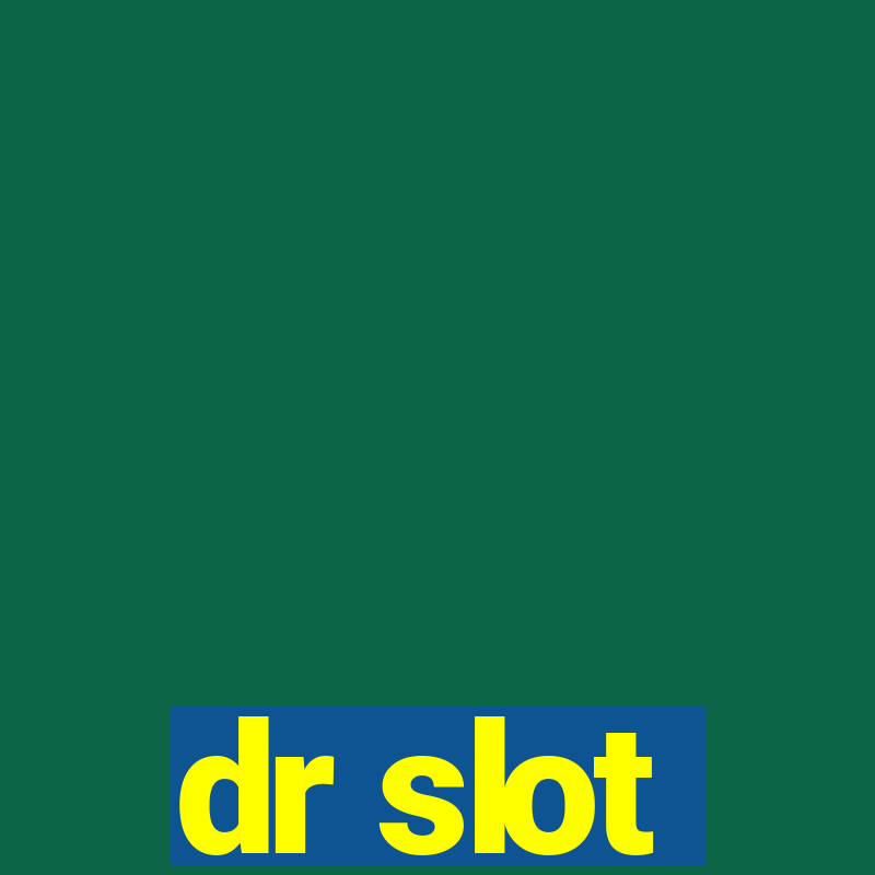 dr slot