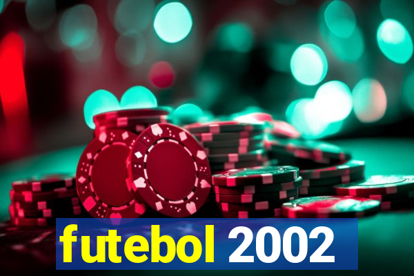 futebol 2002