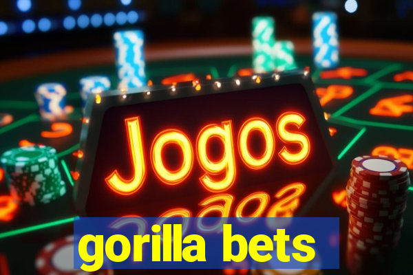 gorilla bets