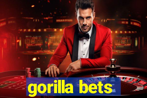 gorilla bets