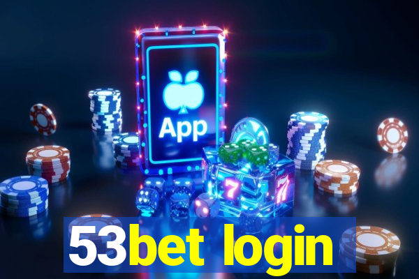 53bet login