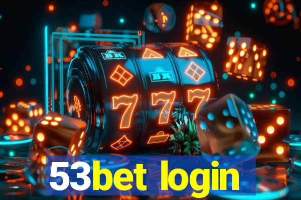 53bet login