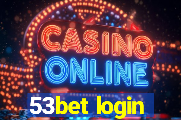 53bet login