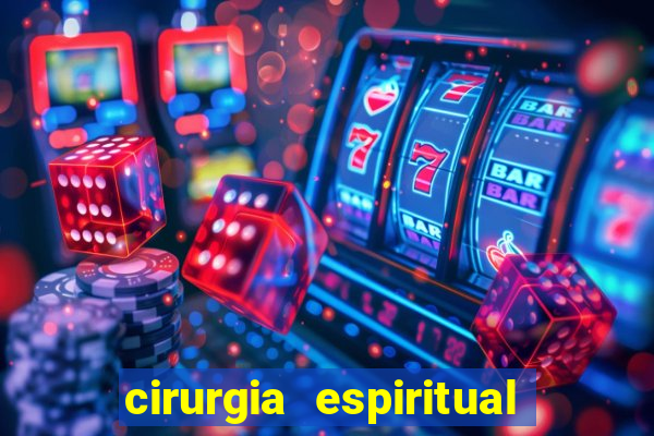 cirurgia espiritual marlon santos