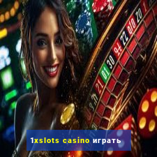 1xslots casino играть