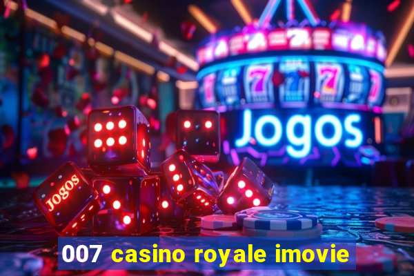 007 casino royale imovie