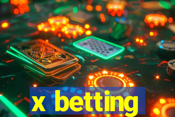 x betting