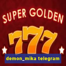 demon_mika telegram