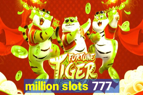 million slots 777