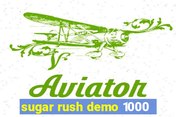 sugar rush demo 1000