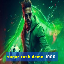 sugar rush demo 1000