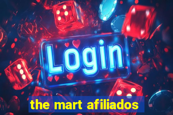 the mart afiliados