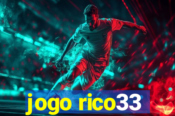 jogo rico33